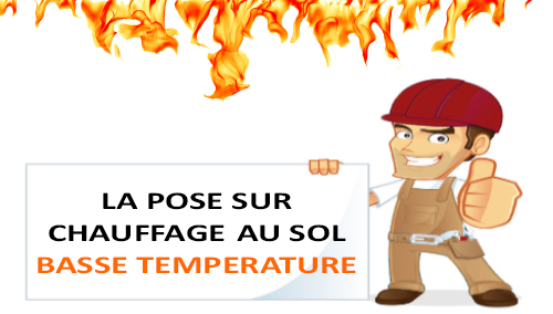 pose parquet Premibel chauffage au sol haute température